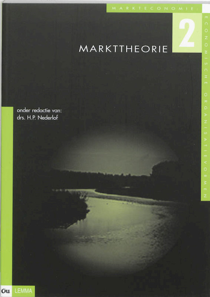 Markteconomie 2 Markttheorie - H.P. Nederlof (ISBN 9789051897081)