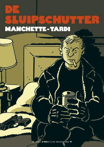 De Sluipschutter - Jacques Tardi, Jean-Patrick Manchette (ISBN 9789054923121)