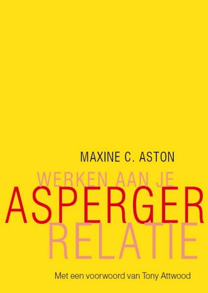 Werken aan je Asperger-relatie - Maxine C. Aston (ISBN 9789057122996)