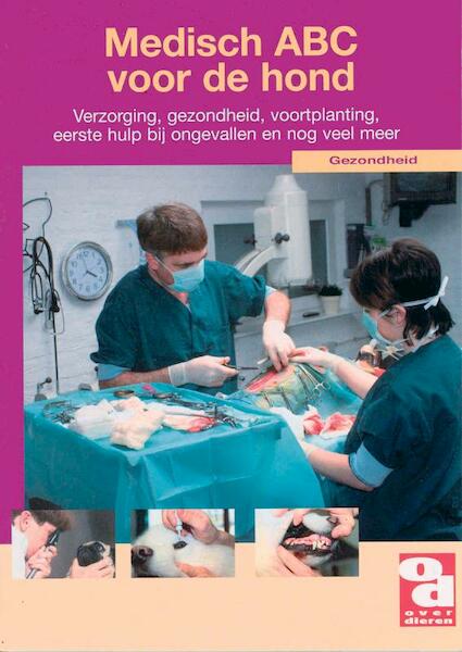 Medisch A B C voor de hond - (ISBN 9789058210050)