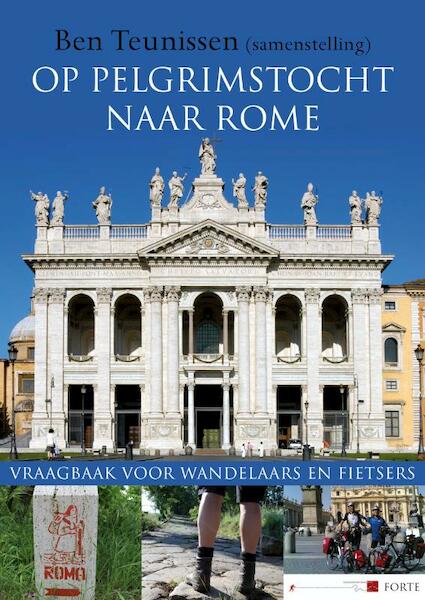 Op pelgrimstocht naar Rome - Klaas van der Poel, Pieter Quelle, Hans Reitsma, Mariken Revet (ISBN 9789058778796)