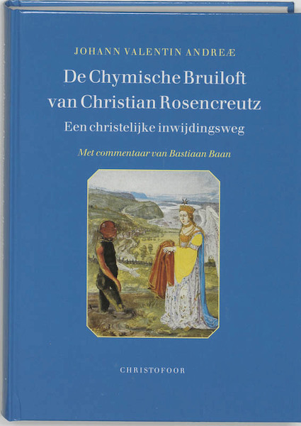 De Chymische Bruiloft van Christian Rosencreutz anno 1459 - J.V. Andreae (ISBN 9789062383214)