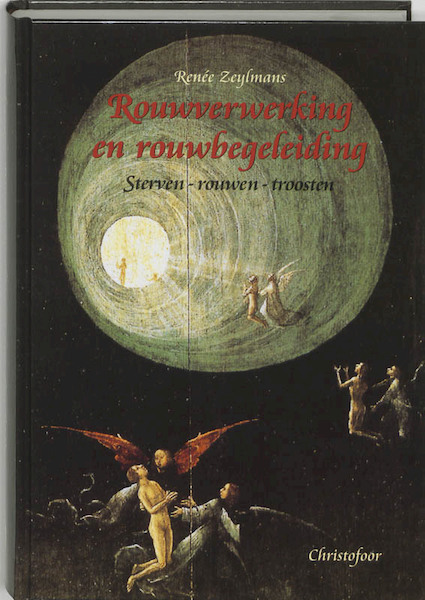 Rouwverwerking en rouwbegeleiding - Renée Zeylmans (ISBN 9789062386796)