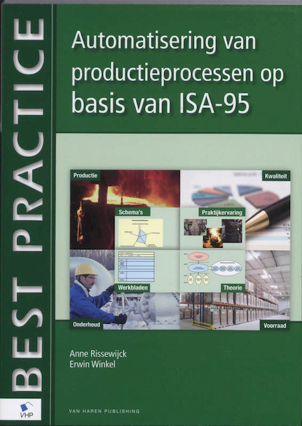 Automatisering van productieprocessen op basis van ISA-95 - A. van Rissewijck, Erwin Winkel (ISBN 9789087533465)
