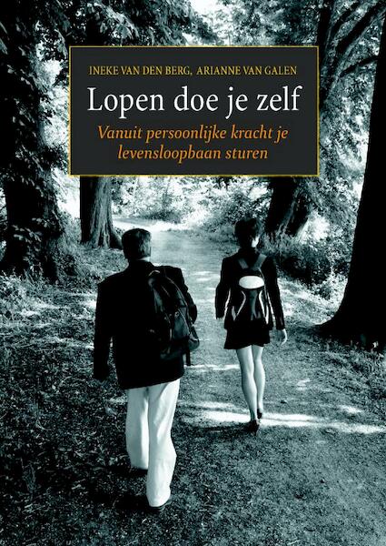 Lopen doe je zelf - Ineke van den Berg, Arianne van Galen (ISBN 9789058715654)