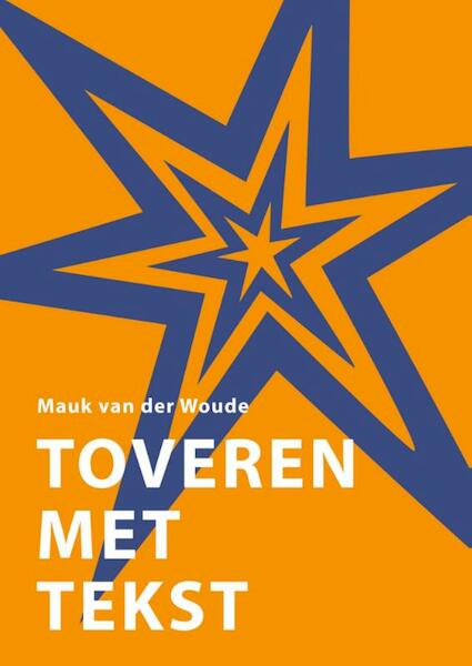 Toveren met tekst - Mauk van der Woude (ISBN 9789059725911)
