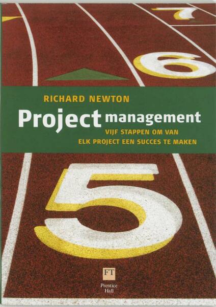 Projectmanagement (eBook) - Richard Newton (ISBN 9789043020183)