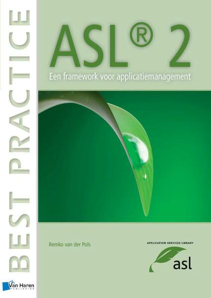 ASL 2 Een Framework voor Applicatiemanagement - Remko van der Pols (ISBN 9789087539900)