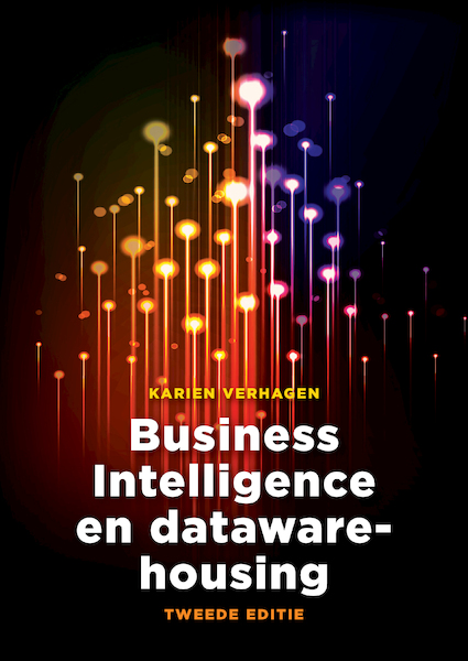 Business Intellingence en datawarehousing - Karien Verhagen (ISBN 9789043019804)
