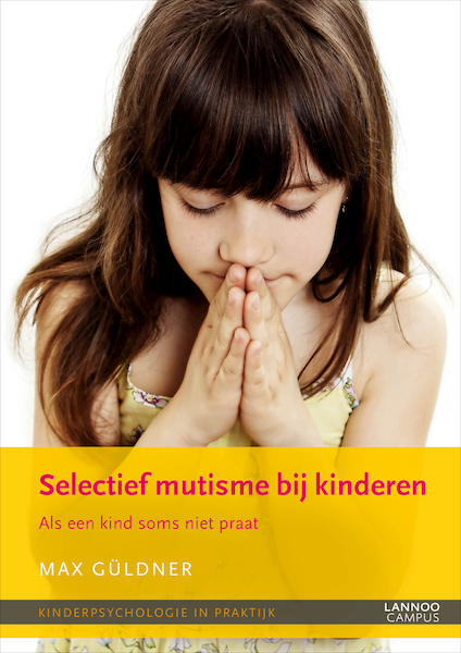 Selectief mutisme bij kinderen - Max Guldner (ISBN 9789401400367)