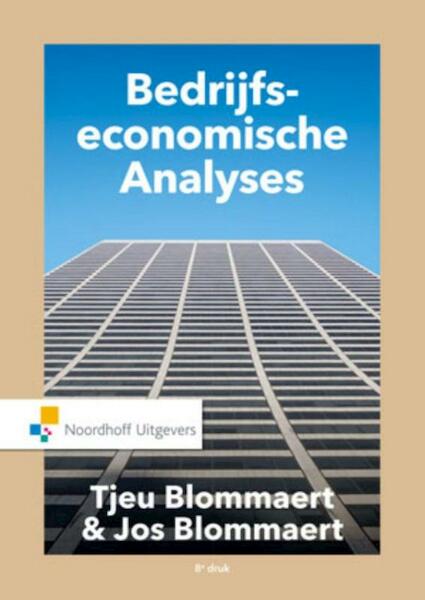 Bedrijfseconomische analyses - A.M.M. Blommaert, J.M.J Blommeart, H.C. Wytzes (ISBN 9789001809515)