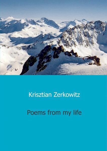 Poems from my life - Krisztian Zerkowitz (ISBN 9789461931443)
