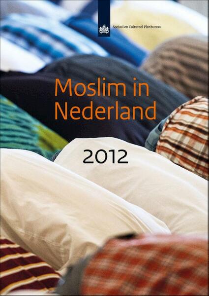 Moslim in Nederland / 2012 - Mieke Maliepaard, Mérove Gijsberts (ISBN 9789037706420)