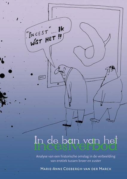In de ban van het incestverbod - Marie-Anne Coebergh-van der Marck (ISBN 9789087043353)