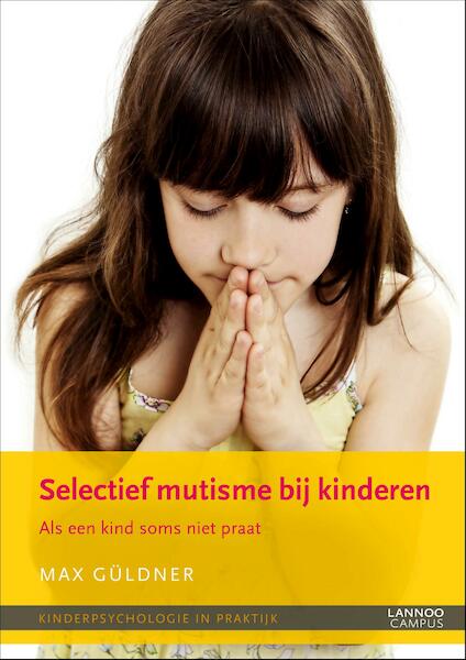 Selectief mutisme bij kinderen - Max Güldner (ISBN 9789401408929)