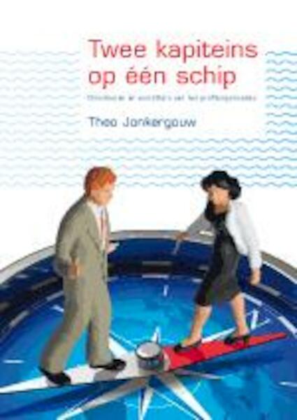 Twee kapiteins op eenn schip - Theo Jonkergouw (ISBN 9789023250661)