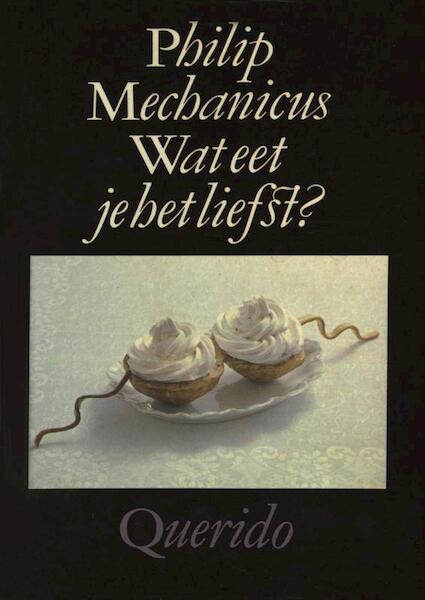 Wat eet je het liefst? - Philip Mechanicus (ISBN 9789021445397)