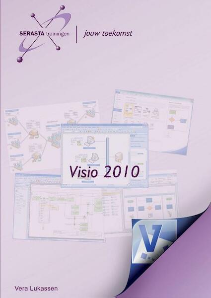 Visio 2010 Basiscursus - Vera Lukassen (ISBN 9789081791014)