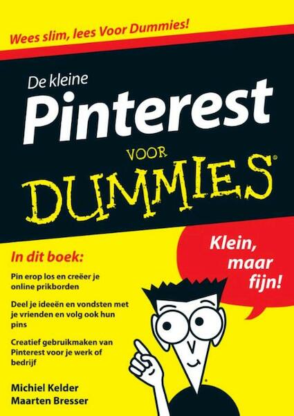 De kleine Pinterest voor Dummies - Michiel Kelder, Maarten Bresser (ISBN 9789043027793)