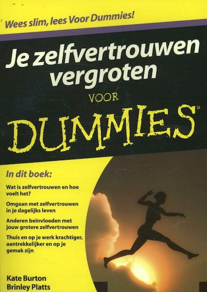 Je zelfvertrouwen vergroten voor Dummies - Kate Burton, Brinley Platts (ISBN 9789043028103)