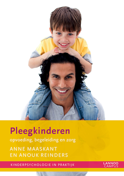 De zorg voor pleegkinderen - Anne Maaskant, Anouk Reinders (ISBN 9789401411639)
