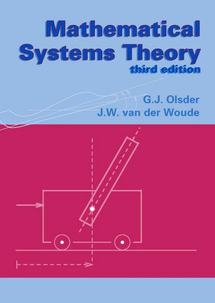 Mathematical systems theory - G.J. Olsder, J.W. van der Woude (ISBN 9789071301407)