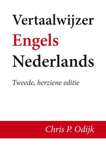 Vertaalwijzer Engels-Nederlands - Chris P. Odijk (ISBN 9789462033764)