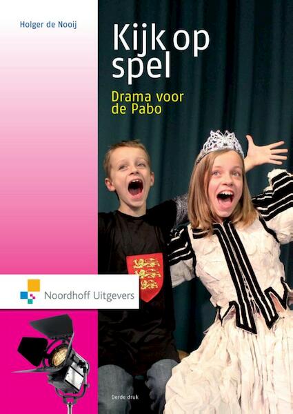 Kijk op spel - Holger de Nooij (ISBN 9789001840327)