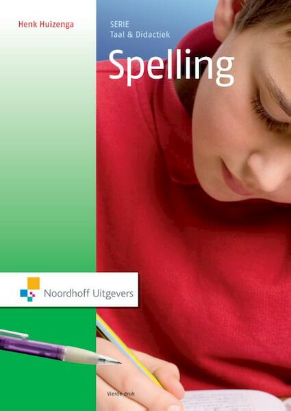 Taal en didactiek: spelling - Henk Huizinga (ISBN 9789001840303)