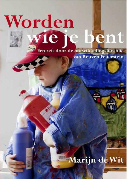 Worden wie je bent - Marijn de Wit (ISBN 9789081933506)