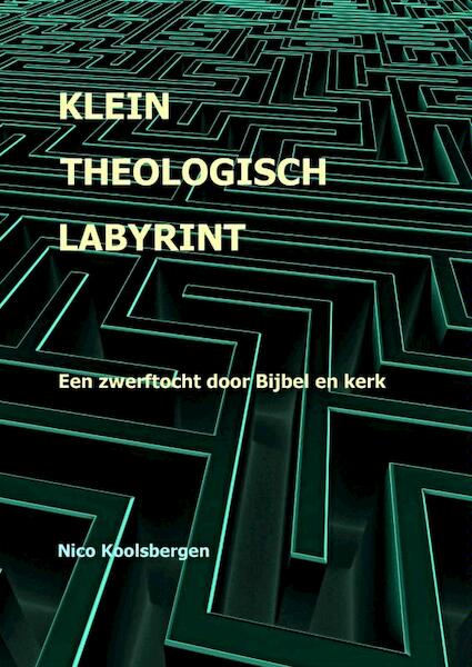Klein theologisch labyrint - Nico Koolsbergen (ISBN 9789402113709)