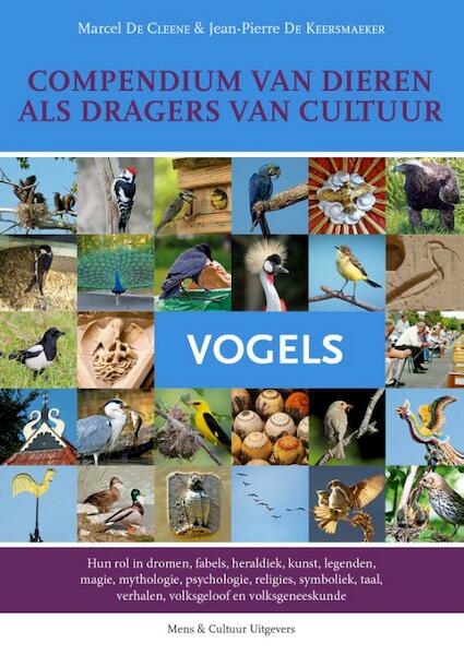 Compendium van Dieren als dragers van cultuur Deel 2 Vogels - Marcel De Cleene, Jean-Pierre De Keersmaeker (ISBN 9789077135327)