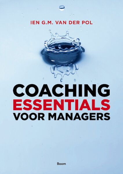 Coaching essentials voor managers - Ien van der Pol (ISBN 9789024403073)