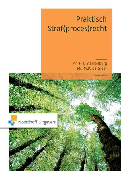 Praktisch straf(proces)recht - H.J. Starrenburg, M.P. de Graaf (ISBN 9789001843588)