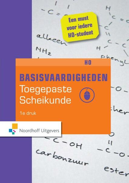 Basisvaardigheden toegepaste scheikunde HO - Gooitzen Zwanenburg, Gerlof Kruidhof, Harm Scholte, Bjorn Besselink (ISBN 9789001844141)