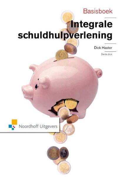 Integrale schuldhulpverlening - Dick Haster (ISBN 9789001848453)
