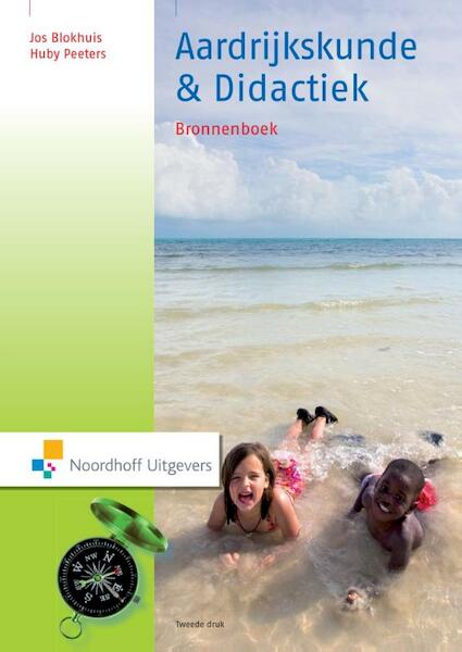 Aardrijkskunde en didactiek - Jos Blokhuis, Huby Peeters (ISBN 9789001847364)