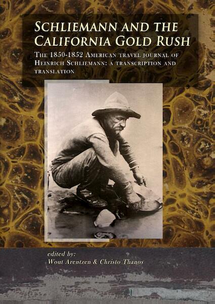 Schliemann and the California Gold Rush - (ISBN 9789088902550)