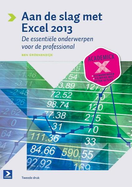 Aan de slag met excel 2013 - Ben Groenendijk (ISBN 9789039528563)