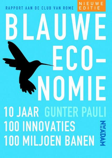 De blauwe economie - Gunter Pauli (ISBN 9789046817100)