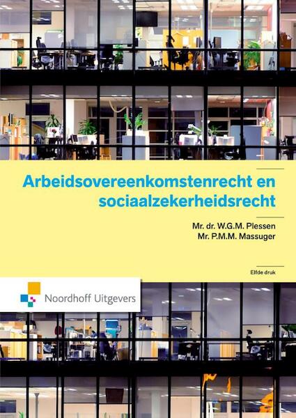Arbeidsovereenkomstenrecht en sociaalzekerheidsrecht - W.G.M. Plessen, P.M.M. Massuger (ISBN 9789001849139)