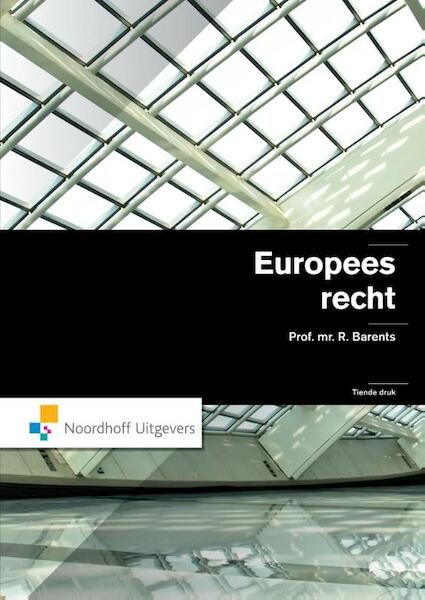 Europees recht - R. Barents (ISBN 9789001844202)