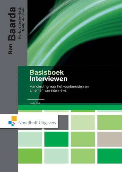 Basisboek interviewen - Ben Baarda, Monique van der Hulst, Martijn de Goede (ISBN 9789001842857)