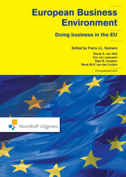 European business environment - Sonja A. van Hall, Cor van Leeuwen, Egin E Lengton (ISBN 9789001848958)