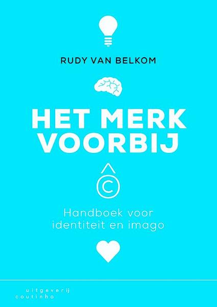 Het merk voorbij - Rudy van Belkom (ISBN 9789046904183)