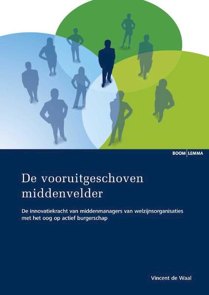 De vooruitgeschoven middenvelder - Vincent de Waal (ISBN 9789462364479)