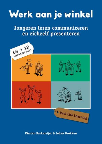 Opkomen voor jezelf en jezelf presenteren - Kirsten Barkmeijer, Johan Brokken (ISBN 9789088505034)