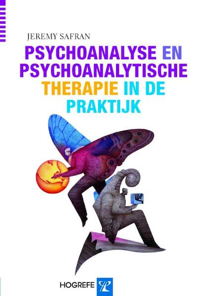 Psycho-analytische therapie in de praktijk - Jeremy Safran (ISBN 9789079729890)
