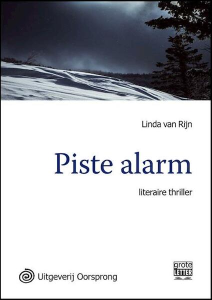 Piste alarm - grote letter uitgave - Linda van Rijn (ISBN 9789461012579)