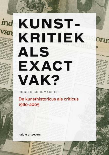 Kunstkritiek als exact vak ? - Rogier Schumacher (ISBN 9789462081352)